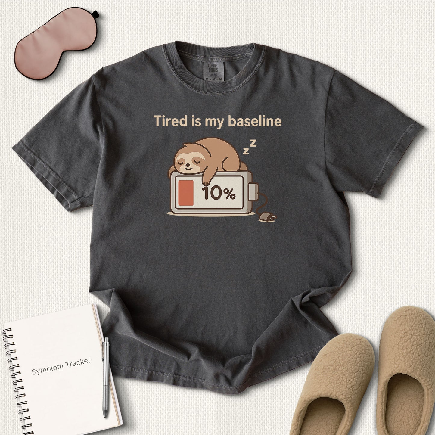 Tired is My Baseline T-Shirt