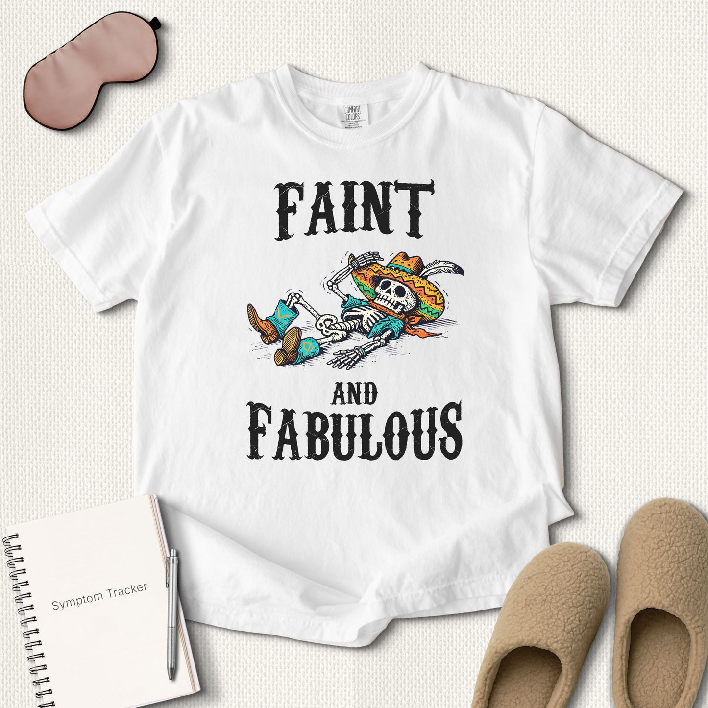 Faint And Fabulous T-Shirt