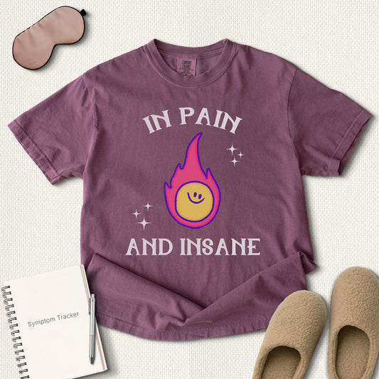 In Pain and Insane T-Shirt