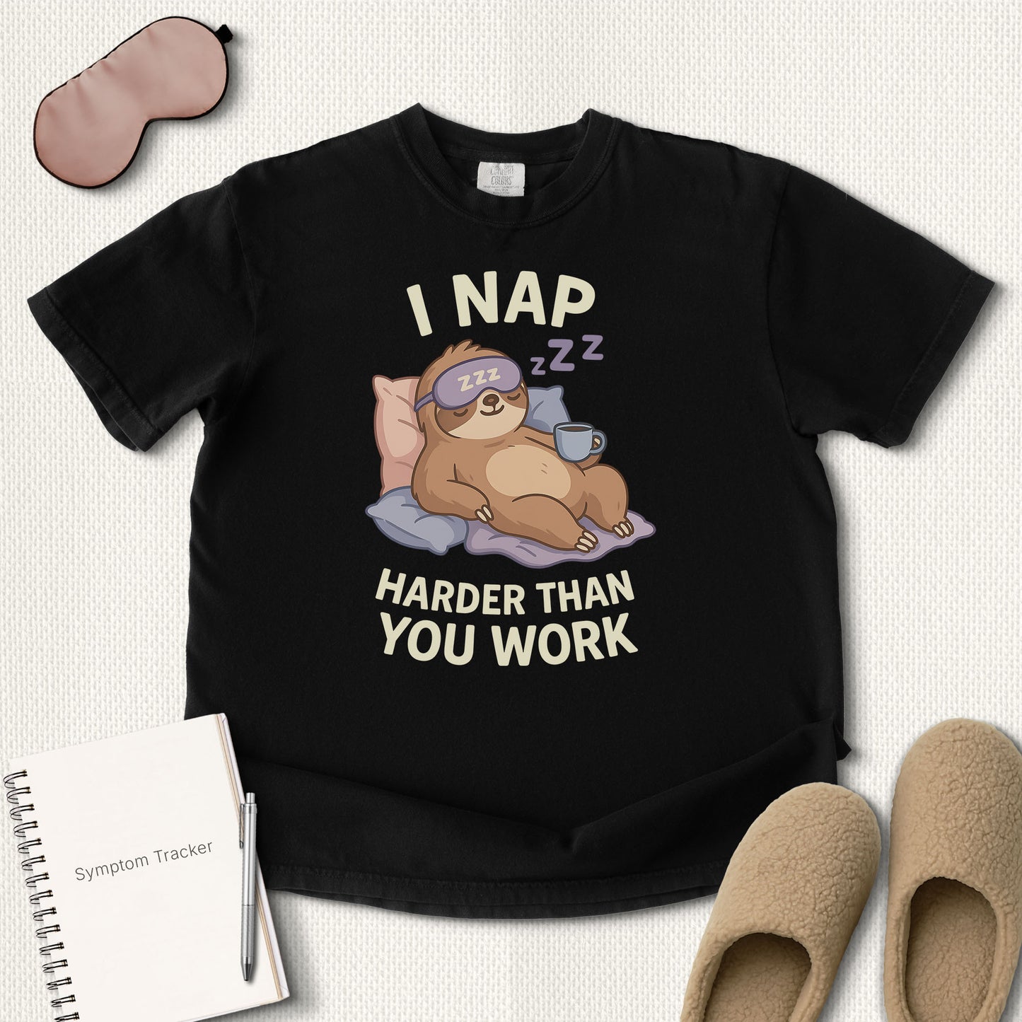 I Nap Harder Than You Work T-Shirt
