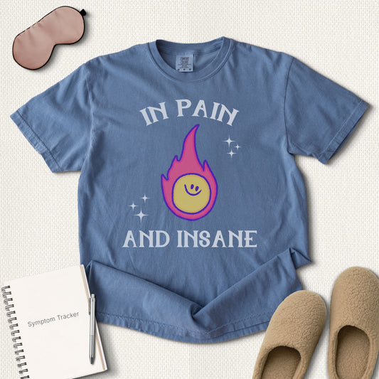 In Pain and Insane T-Shirt