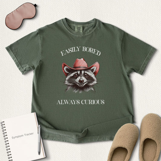 Easily Bored Always Curious T-Shirt