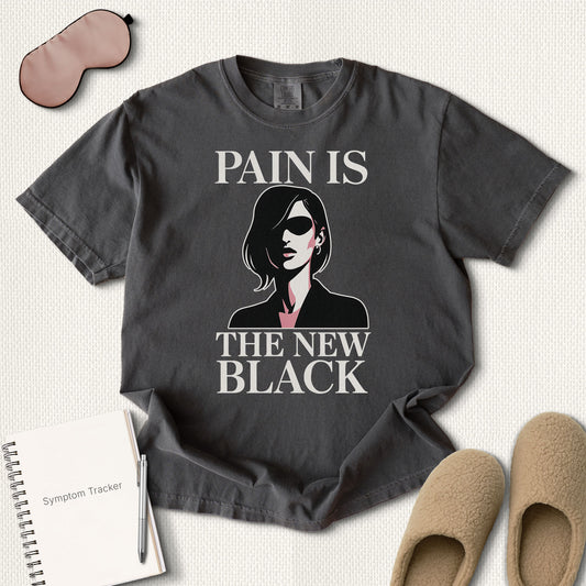 Pain Is the New Black T-Shirt